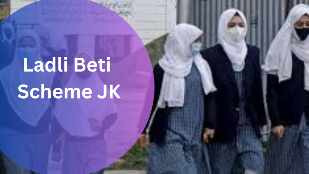 Ladli Beti Scheme JK
