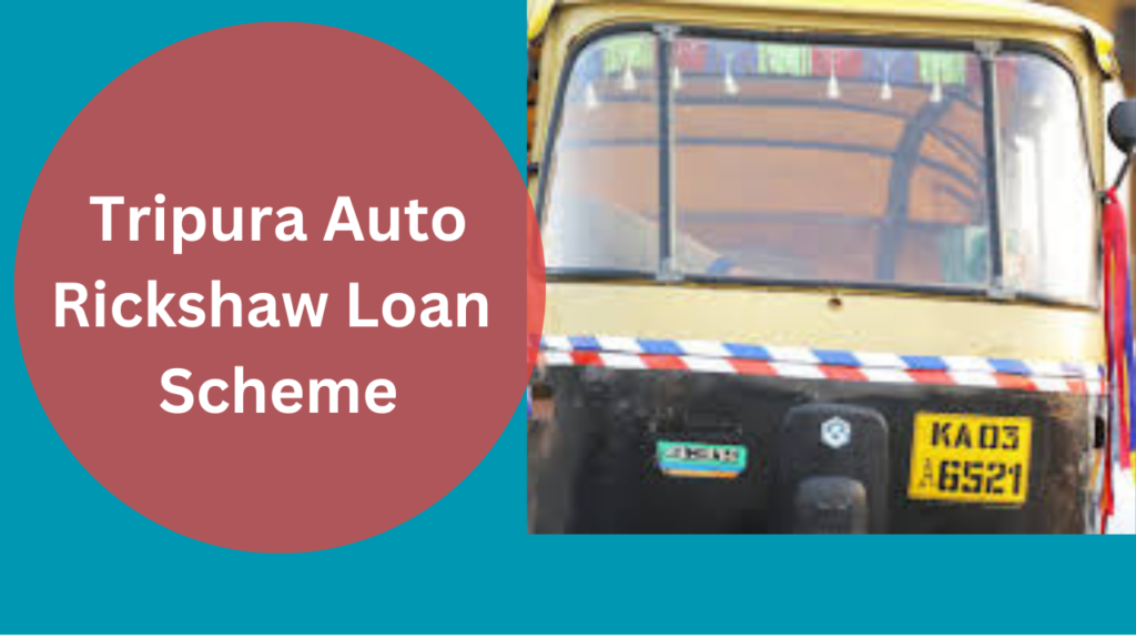 Tripura Auto Rickshaw Loan Scheme
