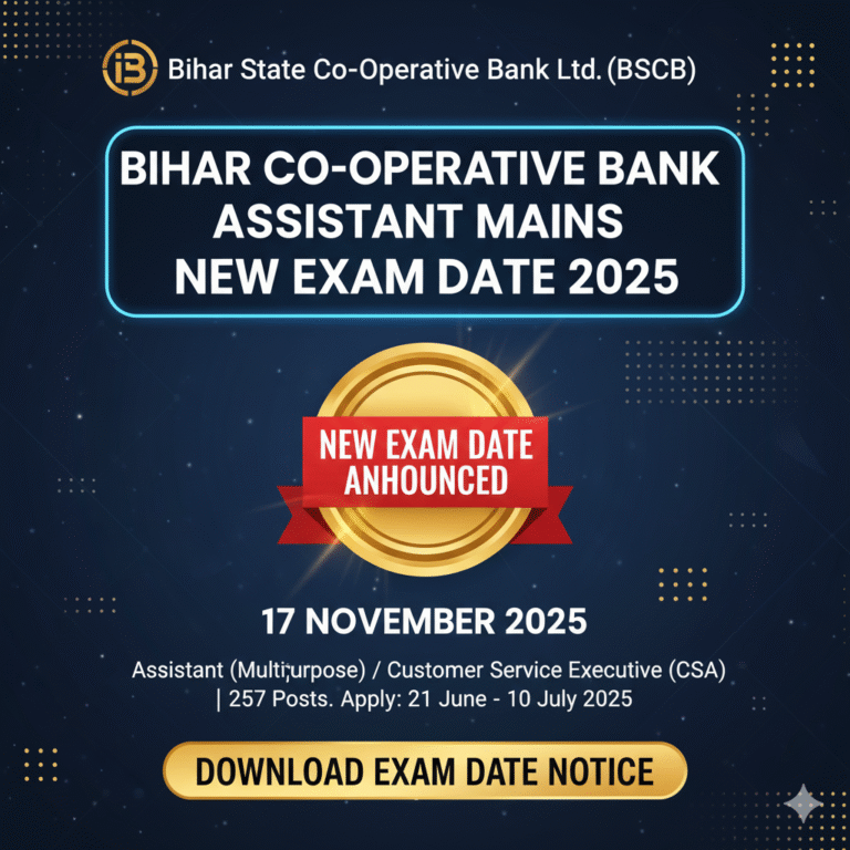 Bihar Co-operative Bank Assistant Mains New Exam Date 2025